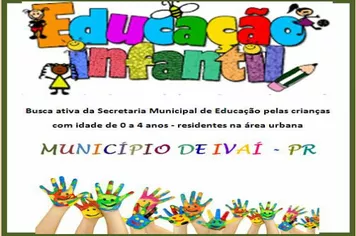 Pré-cadastro para Vagas em Creche - CMEI (Centro Municipal de Educação Infantil), crianças de 0 a 3 anos de idade, residentes na área urbana de Ivaí