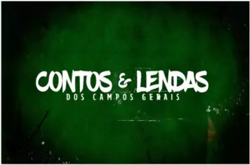 Contos e Lendas dos Campos Gerais