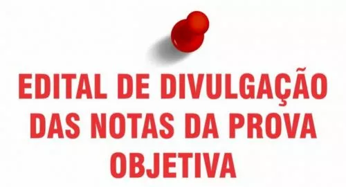 EDITAL DE NOTA DA PROVA OBJETIVA 06.001/2024